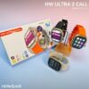 HW Ultra 2 Call 5G Android Smart Watch | Front & Back Camera | 4/64 GB Memory